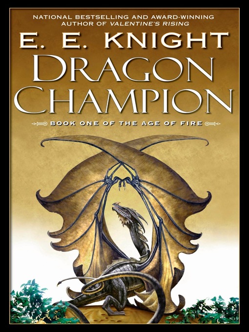 Title details for Dragon Champion by E.E. Knight - Available